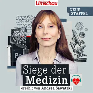 Medizingeschichte zum Hören: Podcast-Tipp „Siege der Medizin“